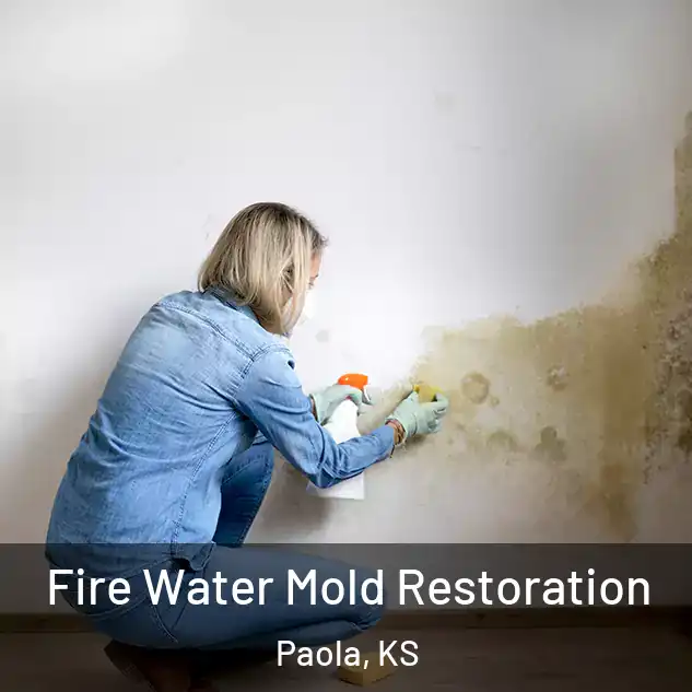  Fire Water Mold Restoration Paola, KS