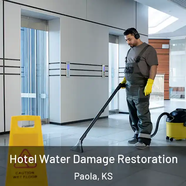  Hotel Water Damage Restoration Paola, KS